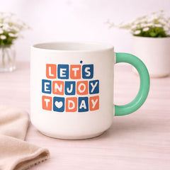 Let’s Enjoy Today Motivational Ceramic Mug – Colorful Quote Coffee Cup